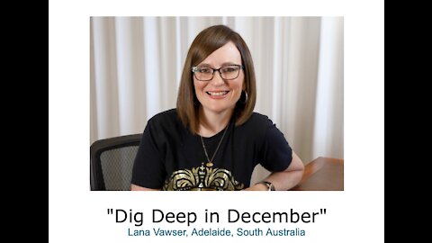 Lana Vawser/ "Dig Deep in December"