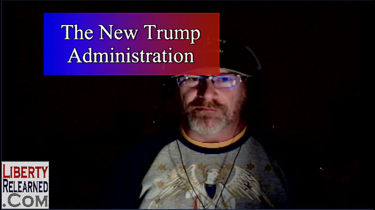 LR Podcast: The New Trump Administration