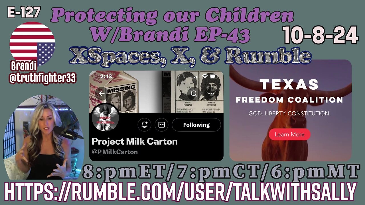 Protecting our Children W/Brandi EP-43 10-8-24 (8:pmET/7:pmCT/6:pmMT)