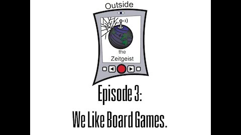 Episode 3 - We Like Board Games