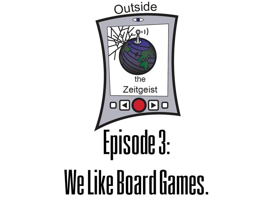 Episode 3 - We Like Board Games