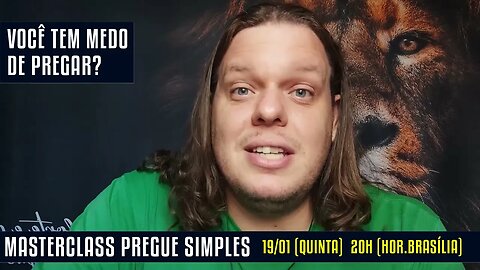 Já teve medo de pregar? | Masterclass Pregue Simples 19/01 às 20H(horário de Brasília)