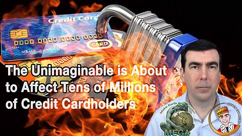 The Unimaginable is About to Affect Tens of Millions of Credit Cardholders