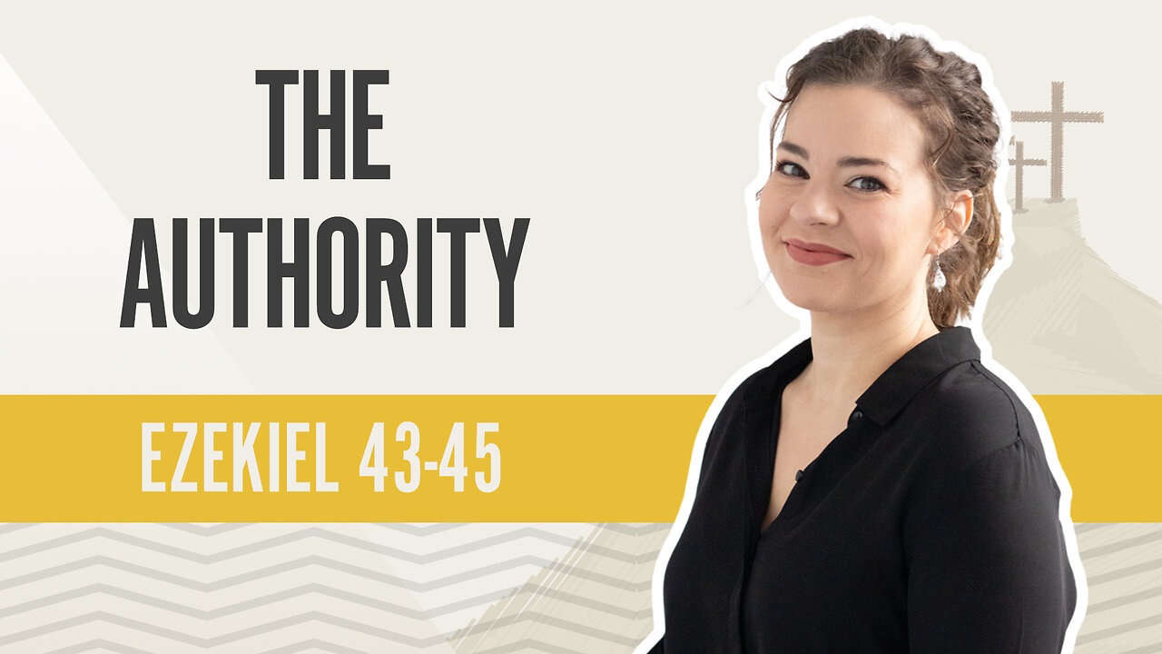 Bible Discovery, Ezekiel 43-45 | The Authority – August 23, 2024