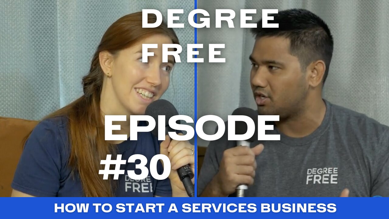 How To Start A Services Business - Ep. 30 | Degree Free with Ryan and Hannah Maruyama