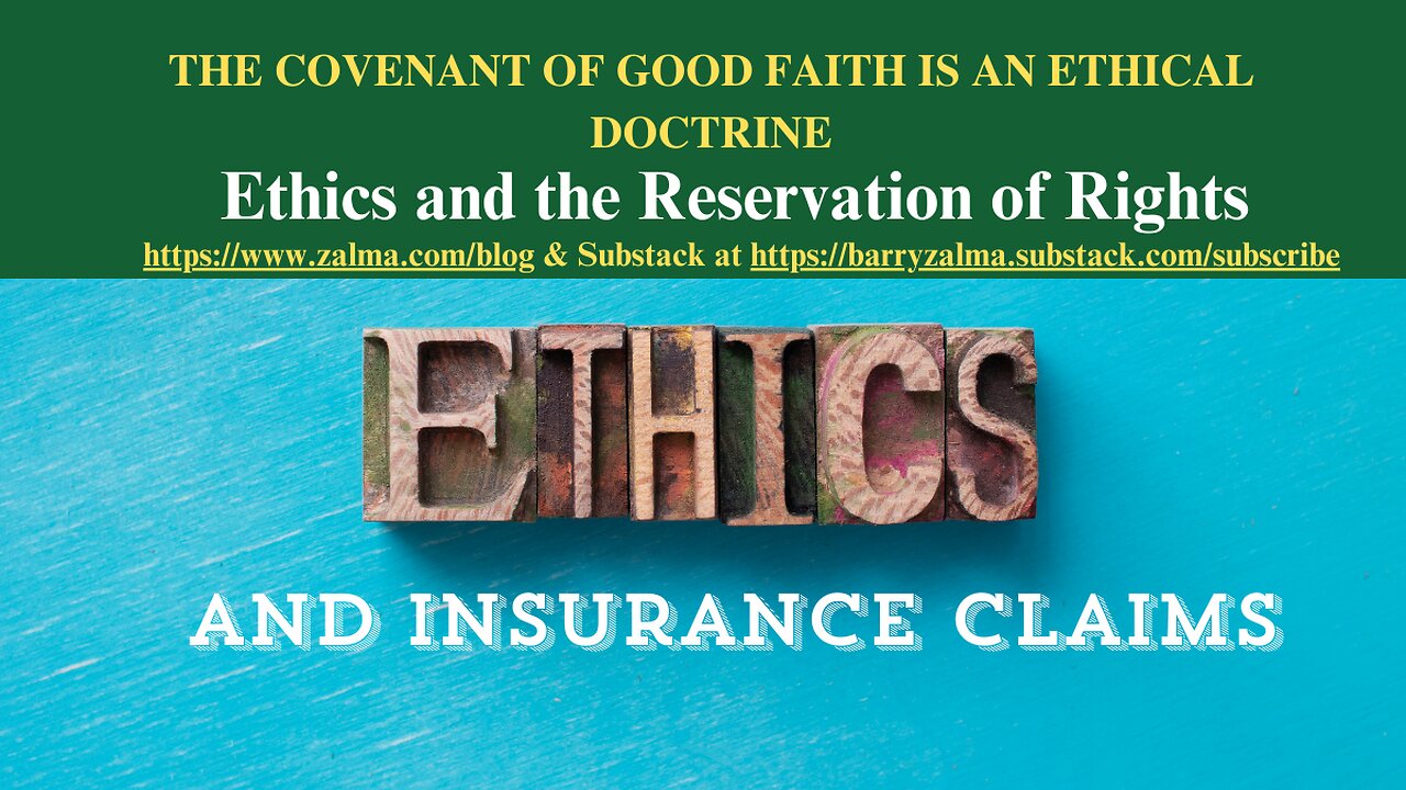 THE COVENANT OF GOOD FAITH IS AN ETHICAL DOCTRINE