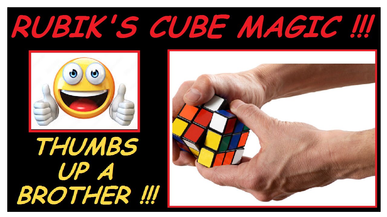 RUBIK'S CUBE MAGIC :)