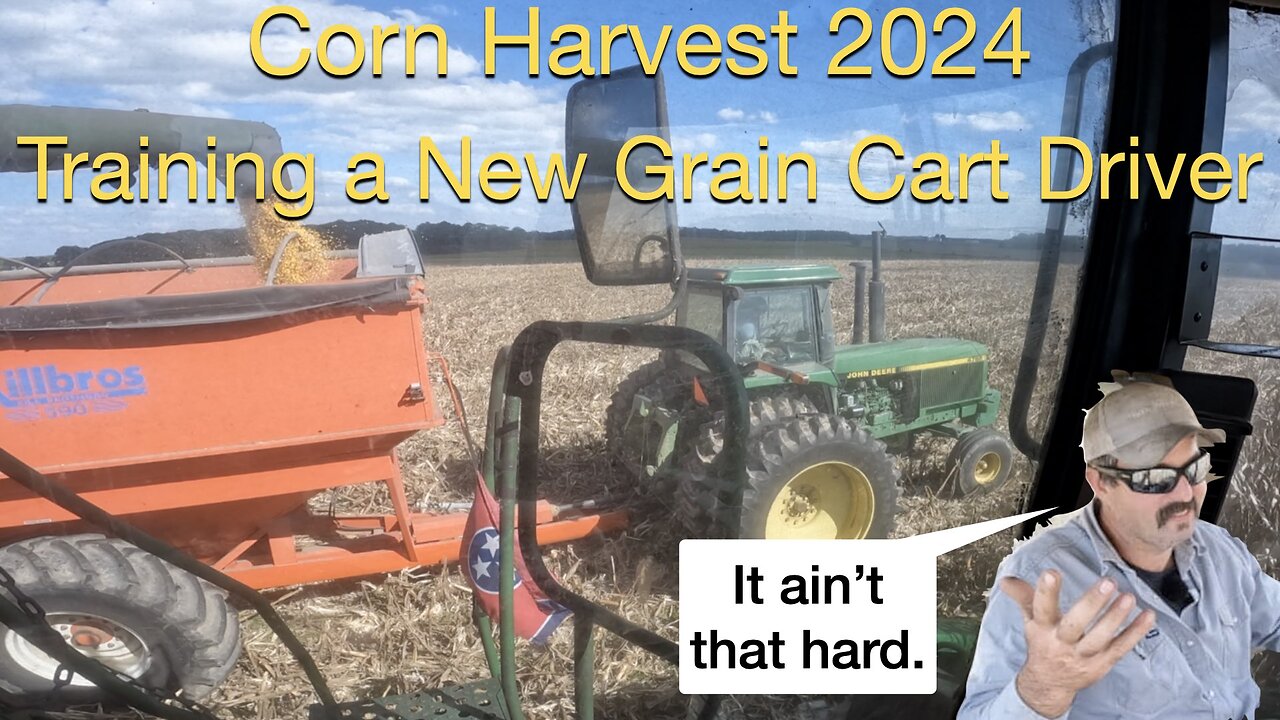 Corn Harvest 2024: Training a New Grain Cart Driver, It ain't that hard