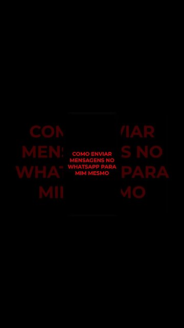 Enviar para MIM mesmo MENSAGENS no WHATSAPP #shorts