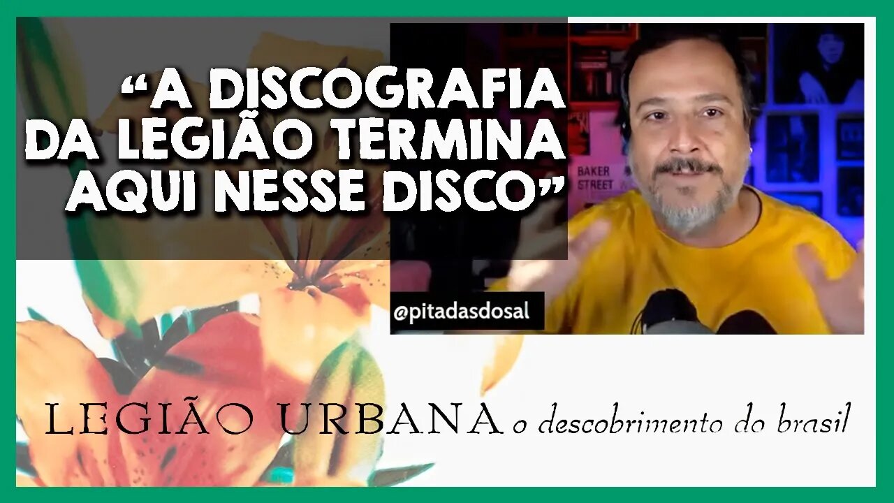 A discografia da Legião Urbana termina em O Descobrimento do Brasil