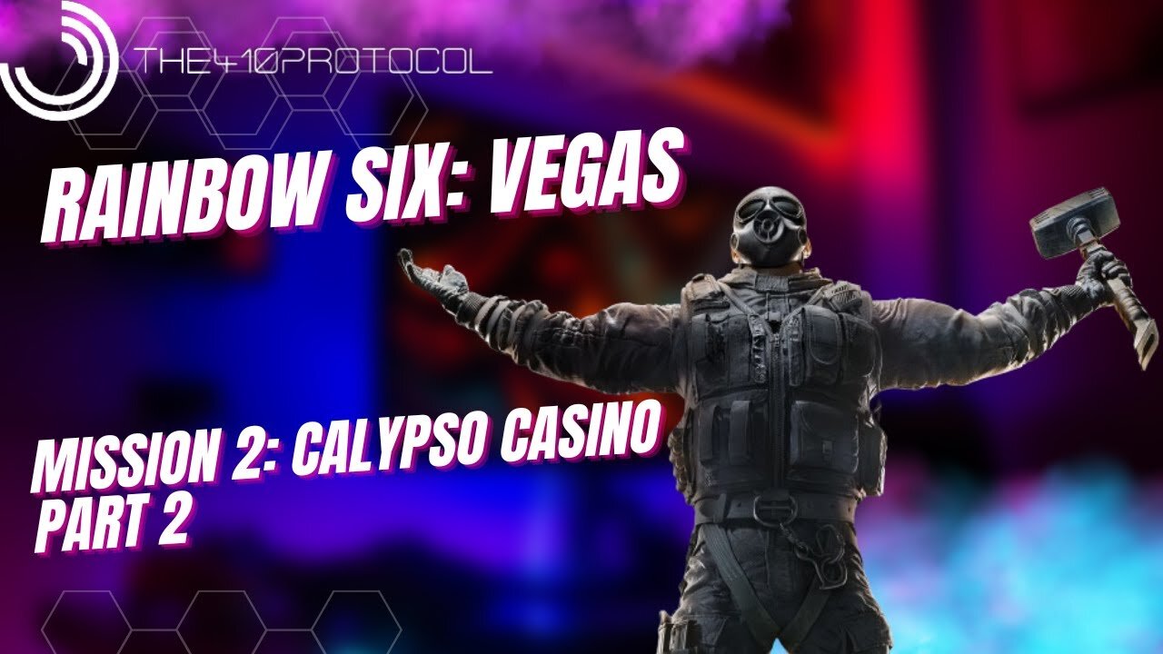 Rainbow Six: Vegas (Mission 2: Calypso Casino - Part 2)