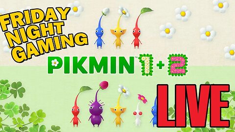 PIKMIN 1 + 2 | The Final Push, and a new world! - LIVE (Part 3)