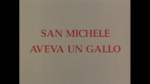 San Michele aveva un gallo (Paolo & Vittorio Taviani, 1972)