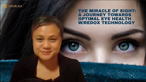 The Miracle of Sight - A Journey Towards Optimal Eye Health - Redox - HaloRock