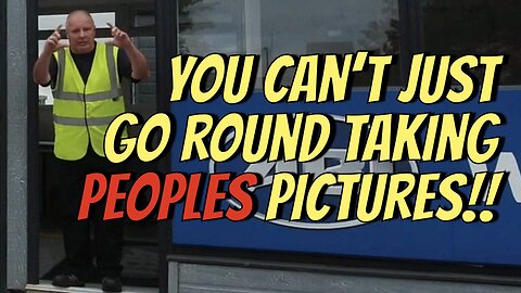Male Karen tells me “You can’t just go round taking peoples pictures!!” 📸❌💩🎥