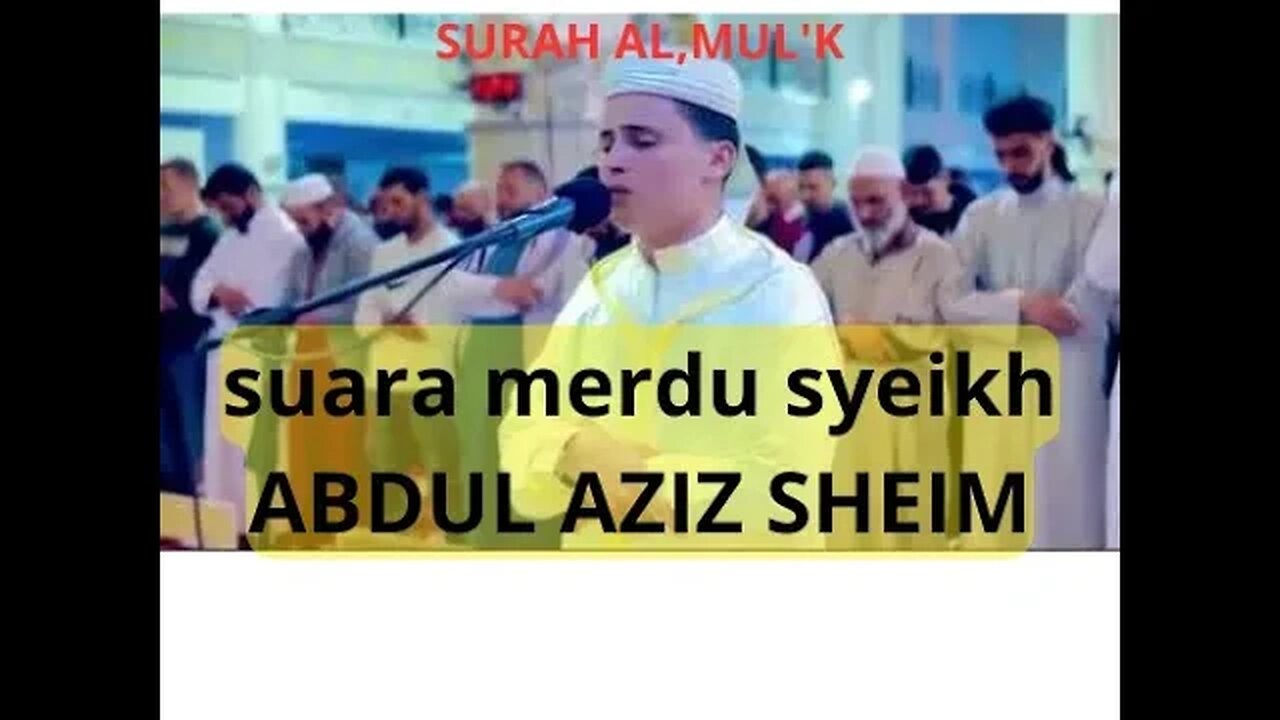 suara merdu syeikh abdul aziz sheim | murotal