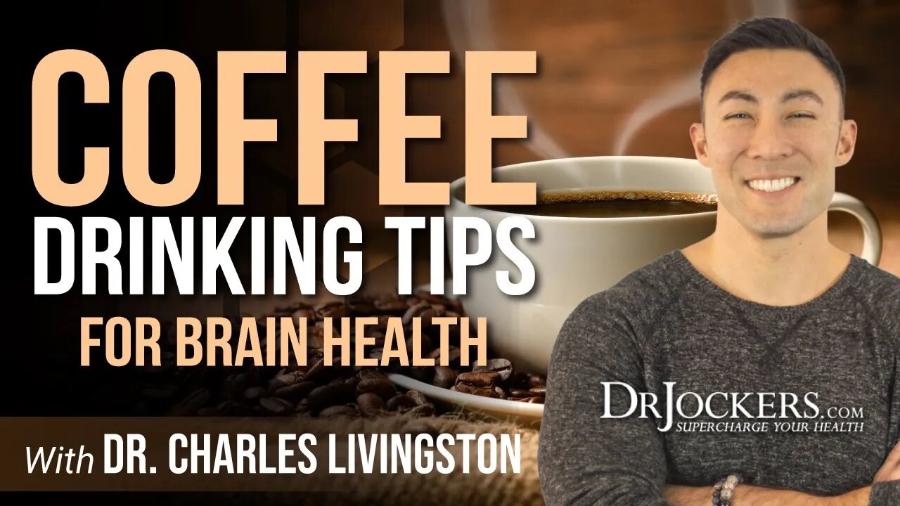 Coffee Drinking Tips for Fat Burning & Brain Health with Dr. Charles Livingston