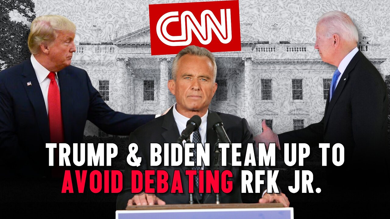 Trump & Biden Team Up To Avoid Debating RFK Jr.