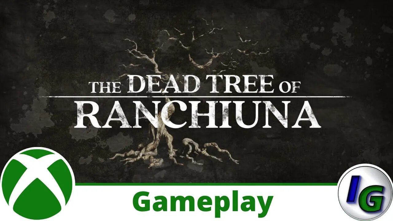 The Dead Tree of Ranchiuna Gameplay on Xbox