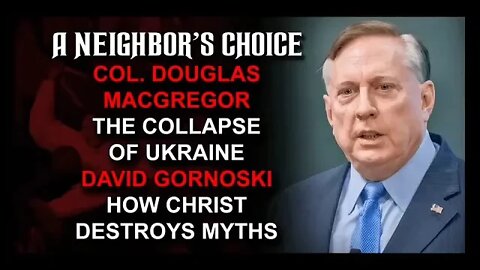 Douglas Macgregor: Ukraine Collapse