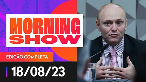 MORNING SHOW - 18/08/2023