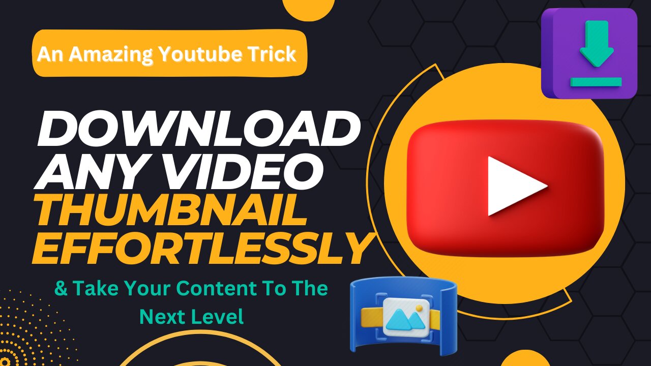 An Amazing Trick | Download Any Youtube Video Thumbnail Effortlessly | Take Your Content To The Next Level