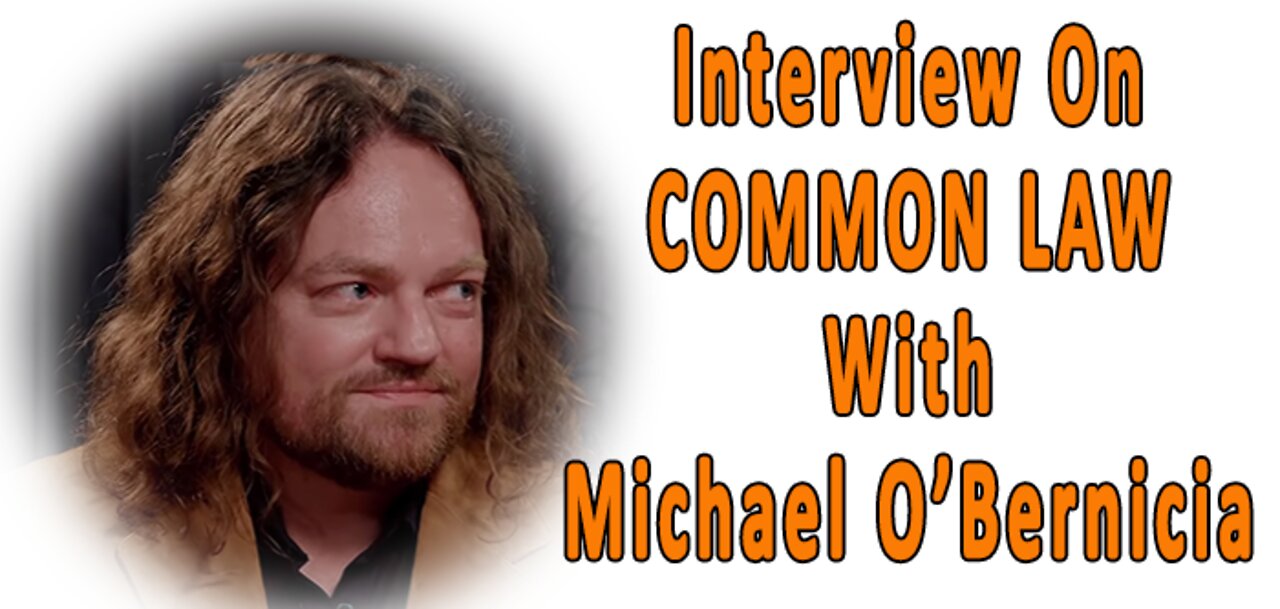 Michael O'Bernicia's Common Law Solution To Tyranny