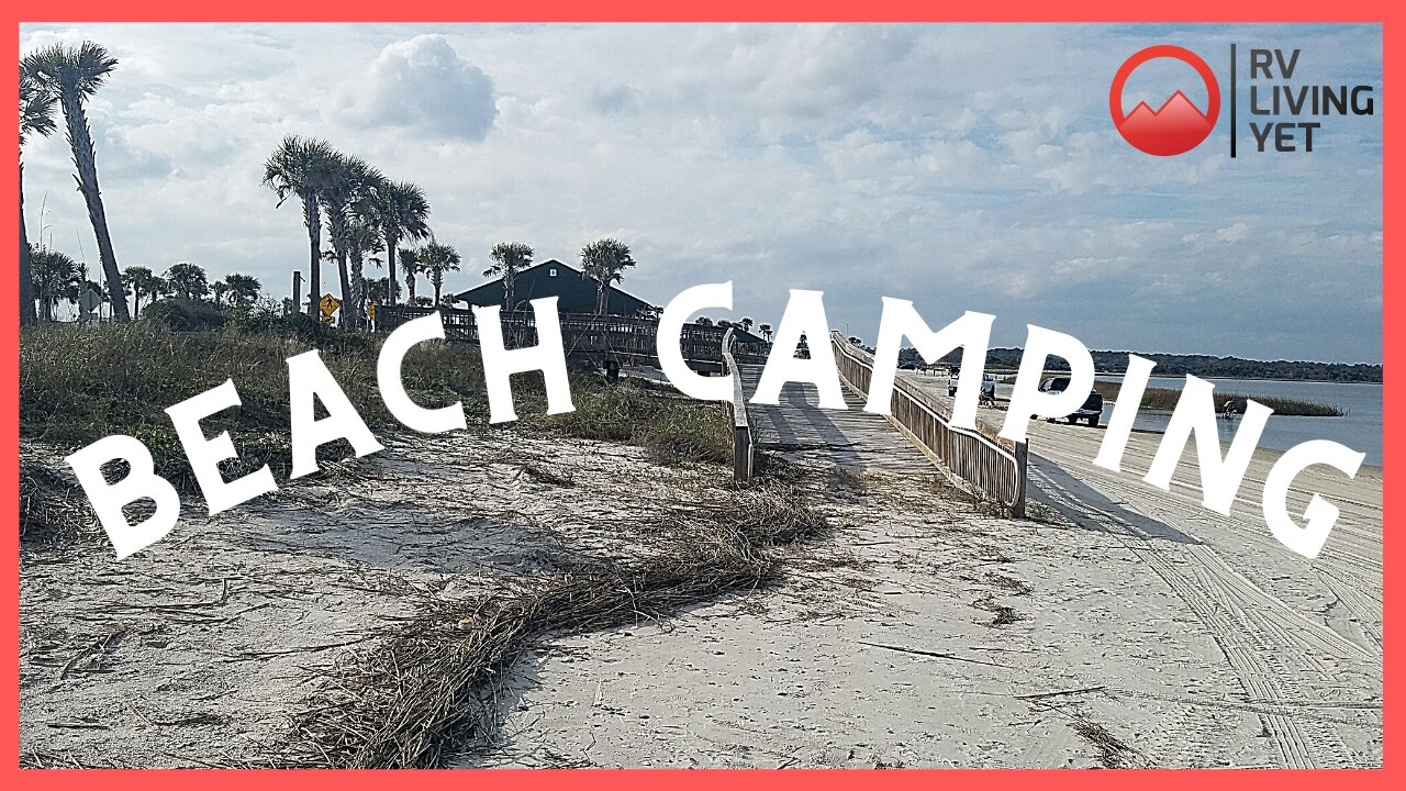 Florida Beach Camping at Huguenot Park ~ Beach Camping Surrounded by Water