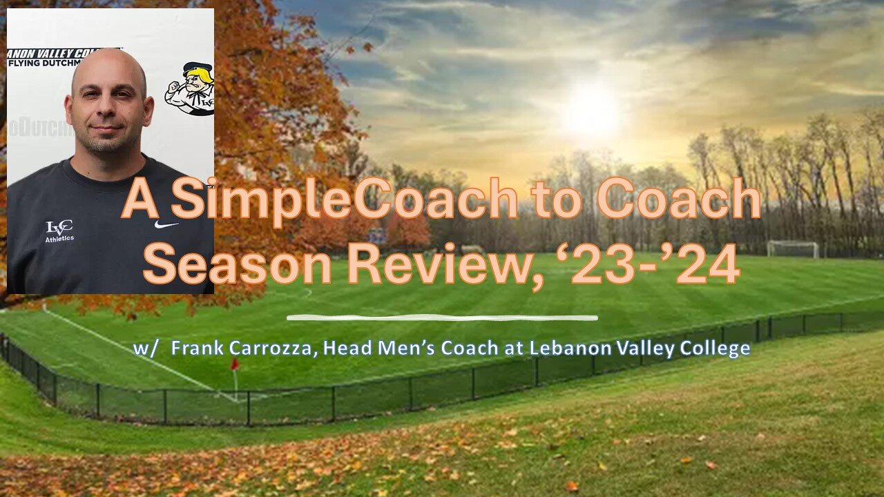 A SimpleCoach to Coach Interview w/ Frank Carrozza, Head Women's Coach at @LebanonValleyCollege