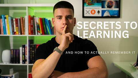 The Secrets To QUICKLY Learn Anything… (Actually Remember it)