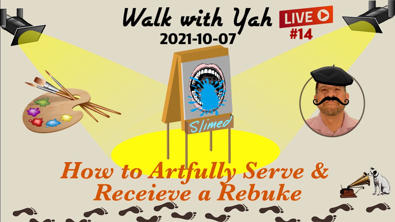 Ways to Artfully Serve & Receive A Rebuke / WWY L14