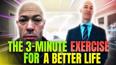 Dr. Michael Edelstein on How to Improve Your Life in 3 Minutes Using the Three Minute Exercise