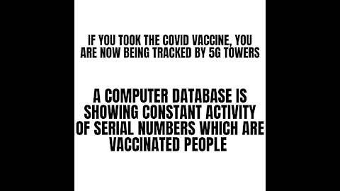 Vaccinated People are being Tracked using 5G Towers