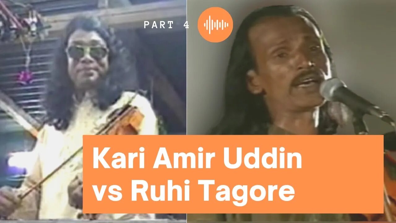 Kari Amir Uddin & Baul Ruhi Tagore Shariat Marifat Maljura Part 4