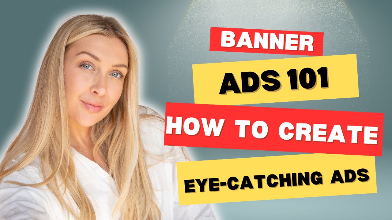 Banner Ads 101: How to Create Eye-Catching Ads That Convert!