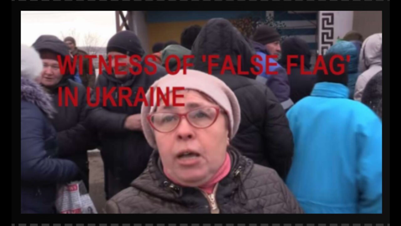 Witness Exposes False Flag Operation In Ukraine!