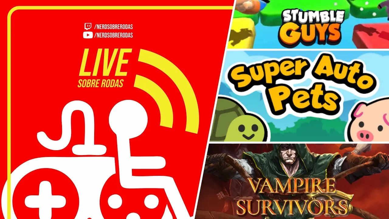 LIVE SOBRE RODAS - Stumble Guys + Super Auto Pets + Vampire Survivors