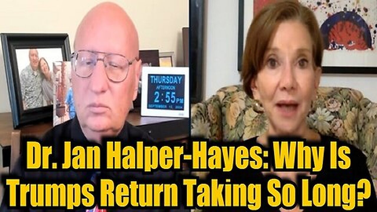 Dr. Jan Halper-Hayes: Why Is Trumps Return Taking So Long?