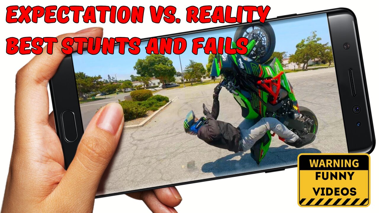 Expectation vs. Reality | Best Stunts and Fails