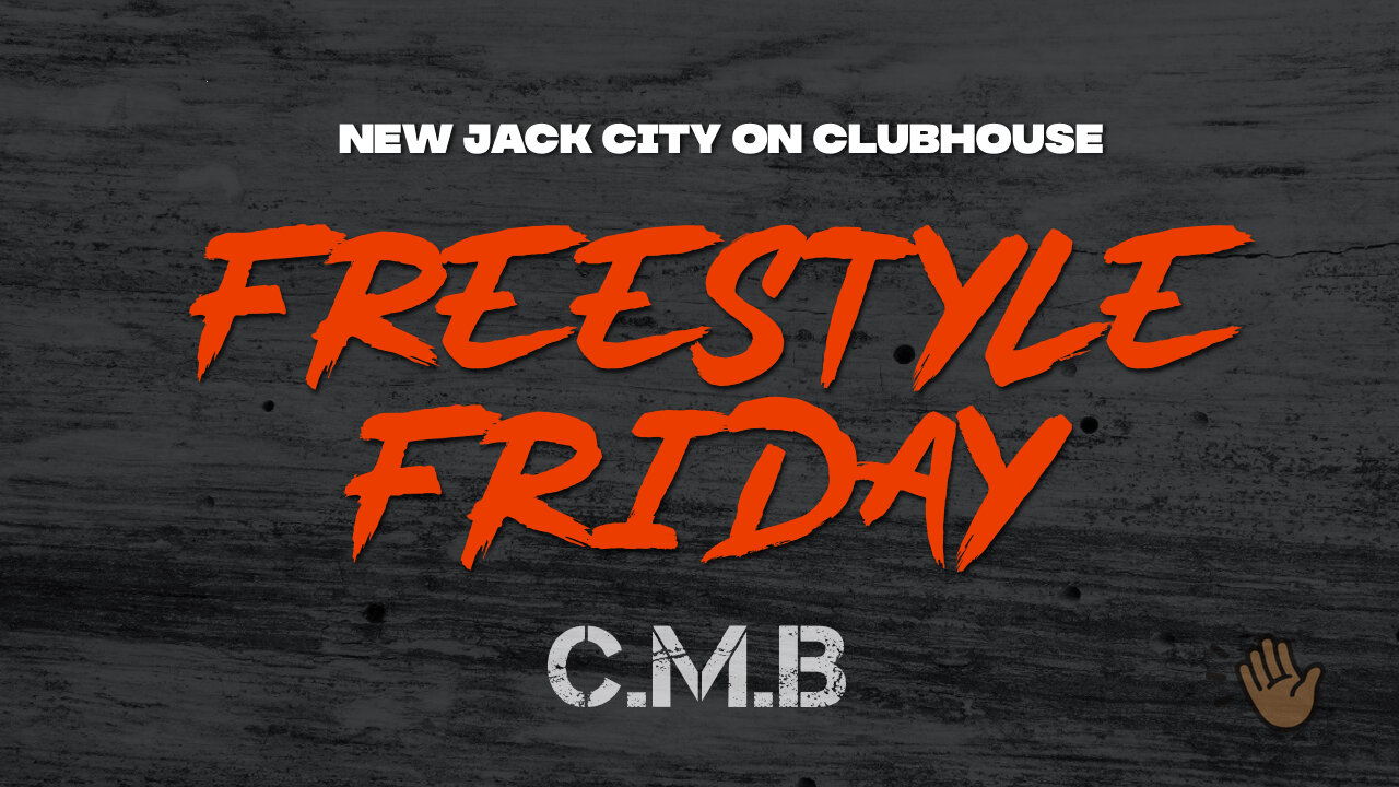 (CMB) FAMOUS FREESTYLE FRIDAYS