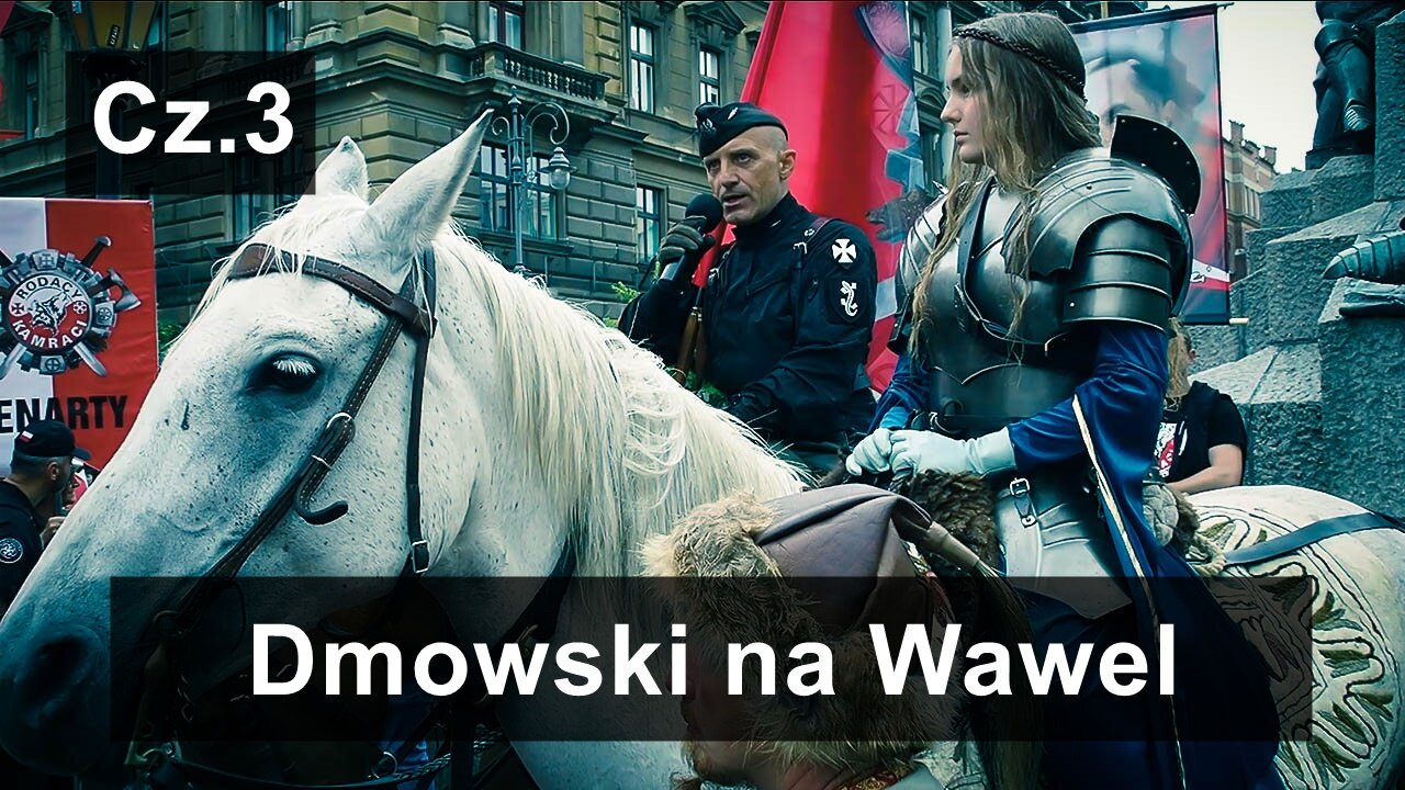 Kraków, Dmowski na Wawel 24.06.2023 VII Wiec Kamracki cz.3 FHD