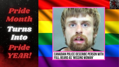 Just When You Thought It Couldn't Get Dumber! "Woman" Missing in Toronto, Pronoun Nametags at Bank!