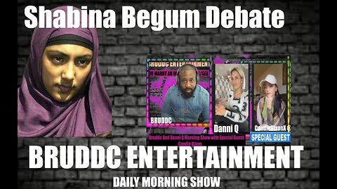 Shabina begum Debate, do you feel sorry for her @Bruddc live show @CandyDixonX