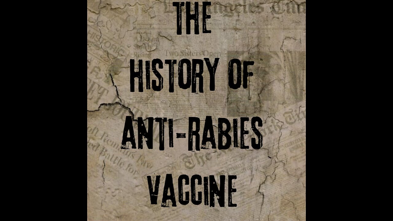 The History of Anti Rabies Vaccine