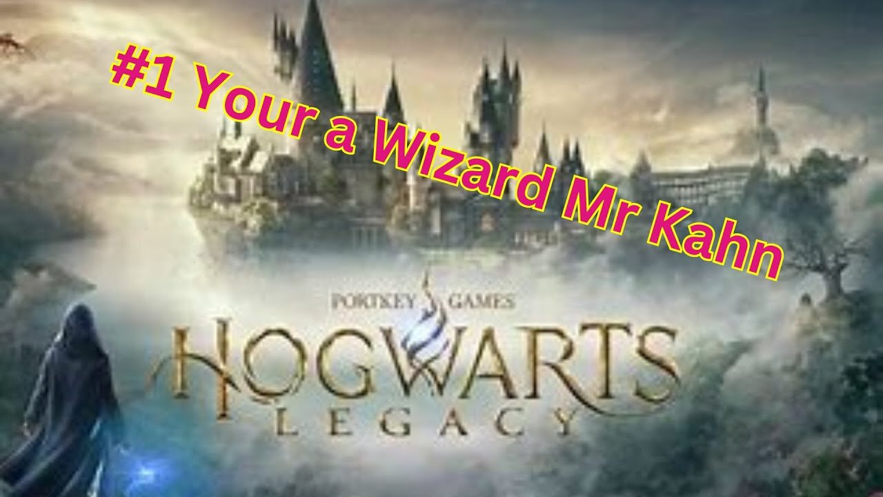 Hogwarts legacy #1 Your a Wizard Mr Kahn