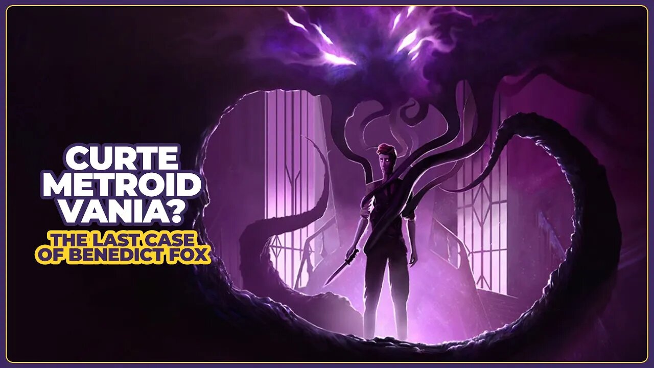 THE LAST CASE OF BENEDICT FOX | #dicademetroidvania