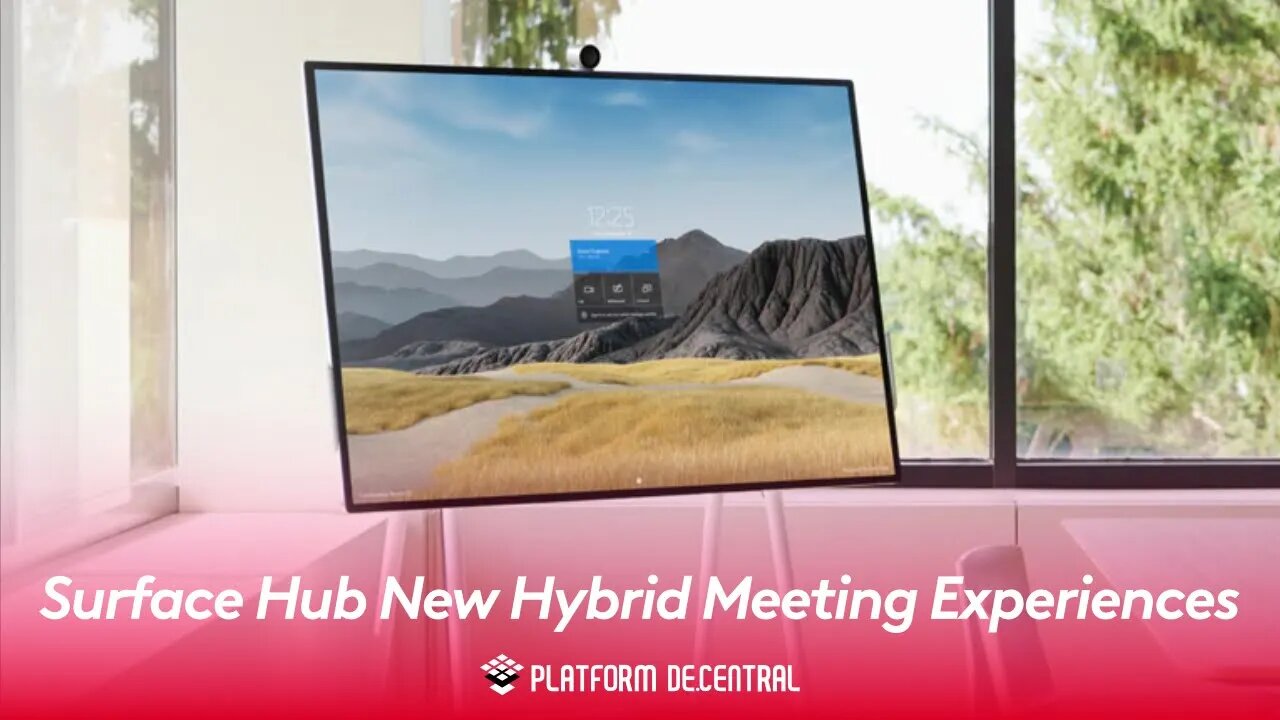 Surface Hub New Hybrid Meeting Experiences and Manageability Options