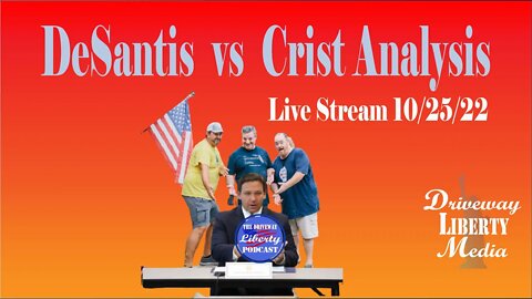 Tuesday Night LIve: Our Analysis of the DeSantis vs Crist Gubenatorial Debate