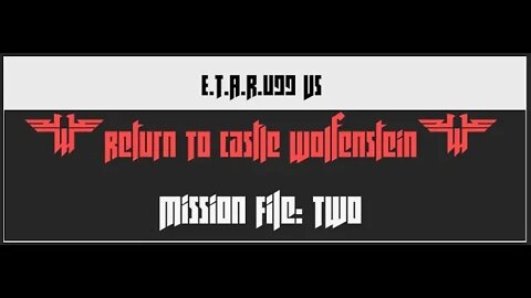 Return to Castle Wolfenstein [M2]