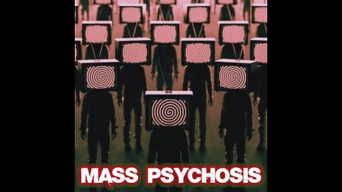 How The Capitalist Elite Made A Society Of Psychopaths, Mass Psychosis